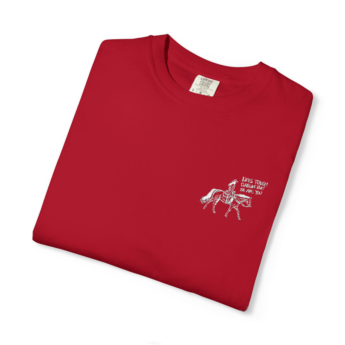 Life’s Tough Darlin’ Cowgirl T-Shirt | Vintage Western Graphic Tee